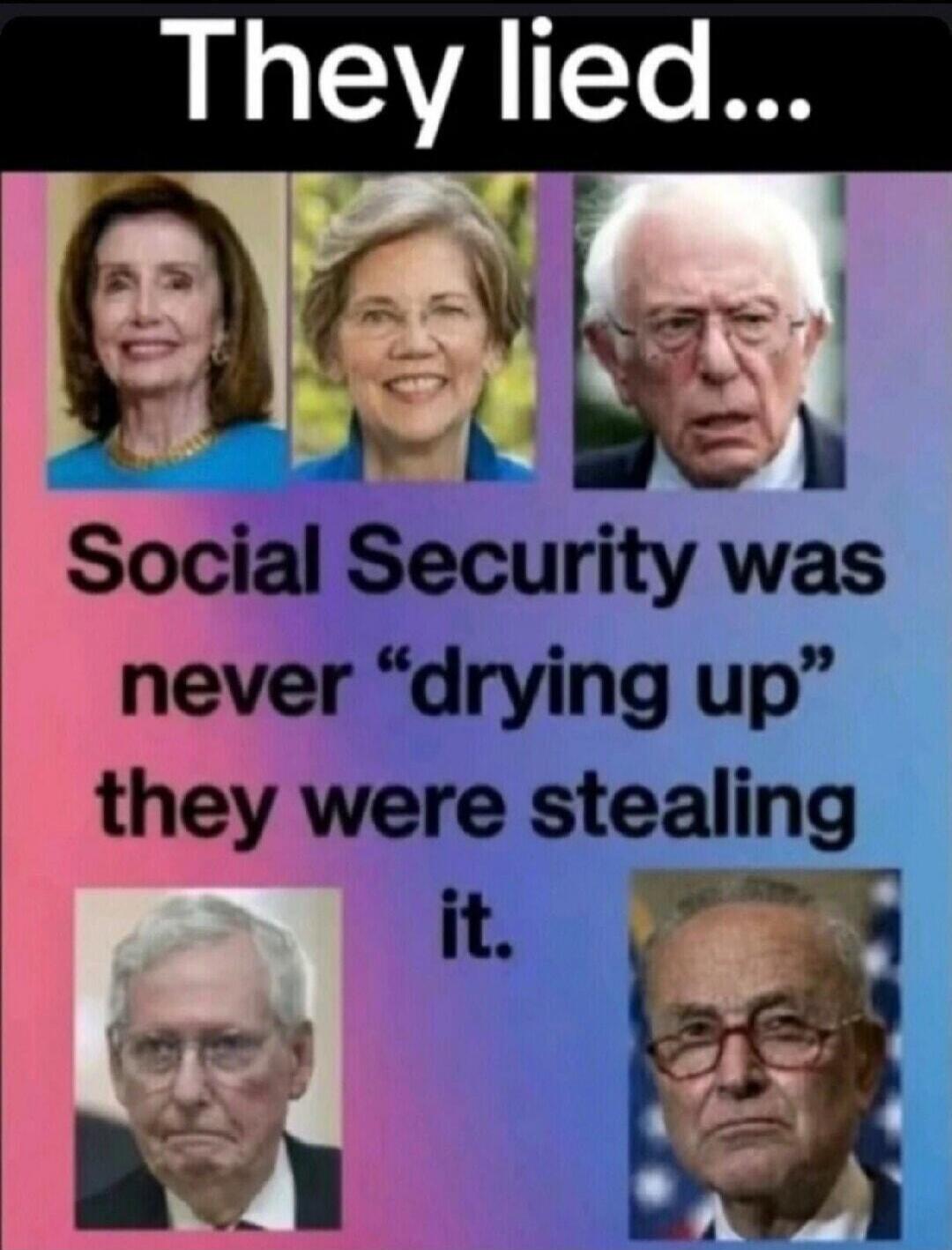 They lied... Social Security was never 