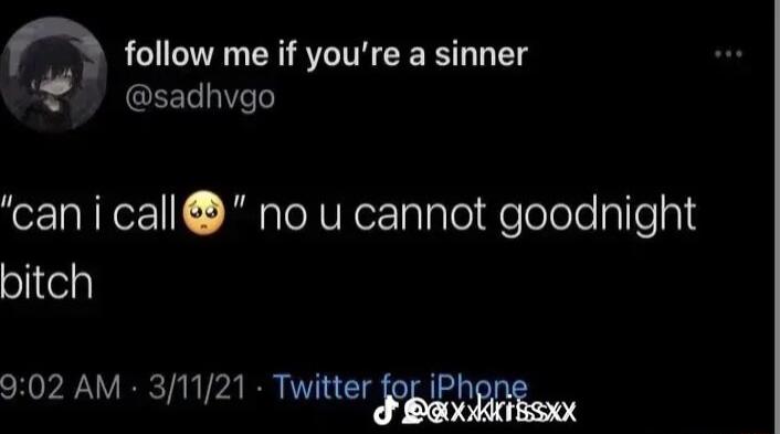 follow me if youre a sinner E QEELII6 can i call no u cannot goodnight sljel 902 AM 31121 katerwrg