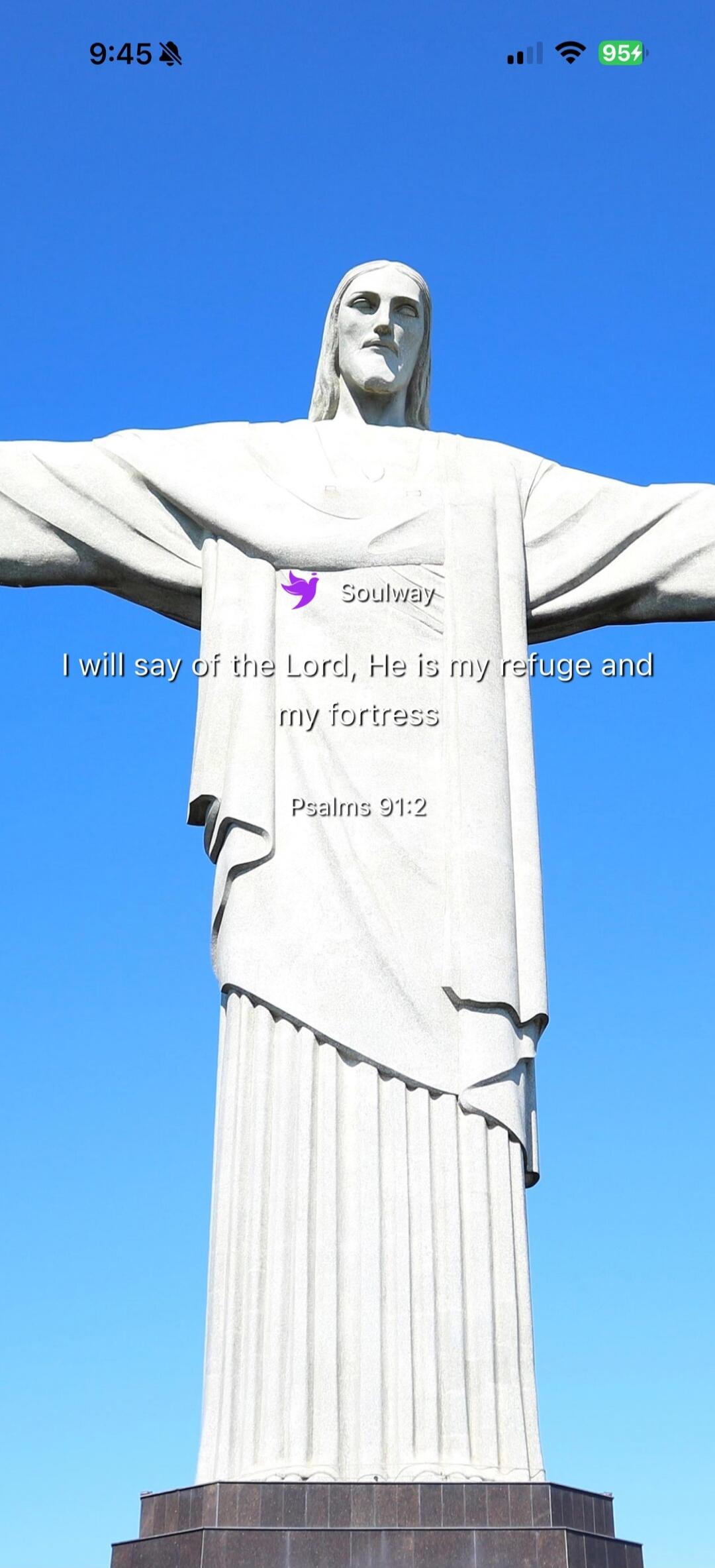 Soulway I will say of the Lord, He is my refuge and my fortress Psalms 91:2