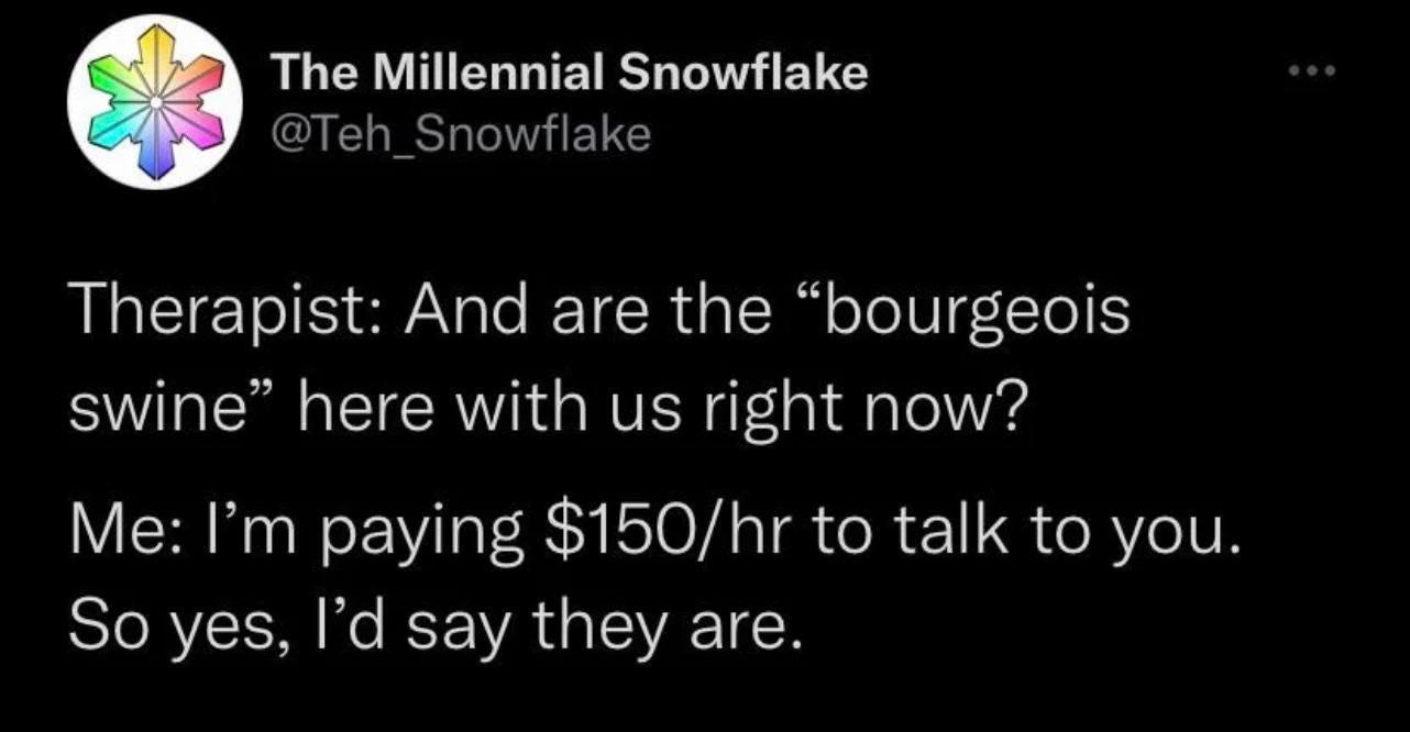 L U EGEL RS W ELG IELISHHENE Therapist And are the bourgeois swine here with us right now Me Im paying 150hr to talk to you SIORVCEN Ne KSE VAT ISVACT