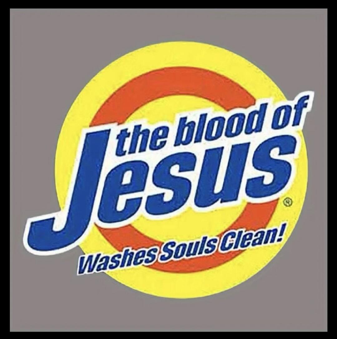 the blood of Jesus Washes Souls Clean!