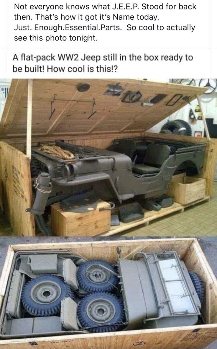 Not everyone knows what JEEP Stood for back then Thats how it got its Name today Just EnoughEssentialParts So cool to actually see this photo tonight A flat pack WW2 Jeep still in the box ready to be built How cool is this