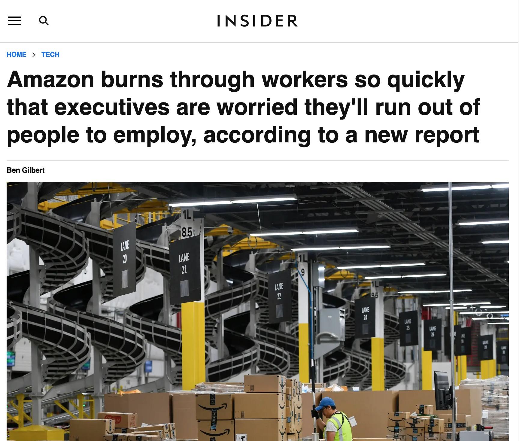 INSIDER Amazon burns through workers so quickly that executives are worried theyll run out of people to employ according to a new report Ben Gilbert