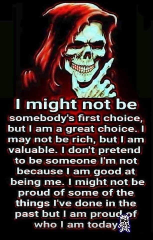 Wgpiley otbe somebodys first choice but am agreatjchowe I may not be rich but I am ELTE 1 dont pretend to be someone Im not o TYor TNET 0 IFTg s We oXoYs I3 being me might not be proud of some of the things Ive done in the past but am proudof who am today