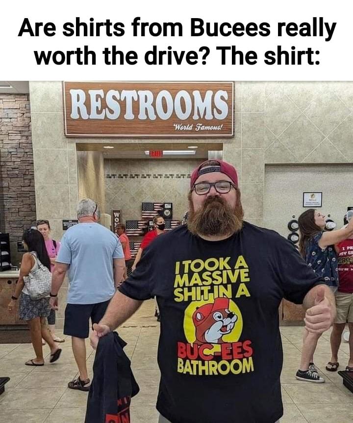 Are shirts from Bucees really worth the drive The shirt