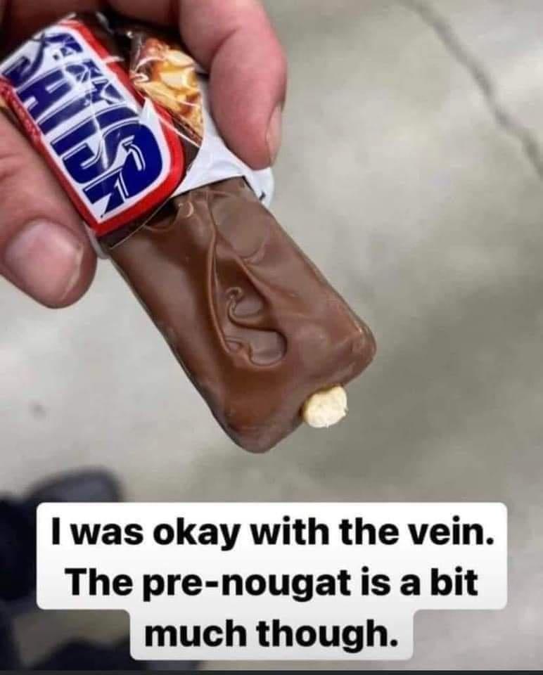 I was okay with the vein The pre nougat is a bit much though