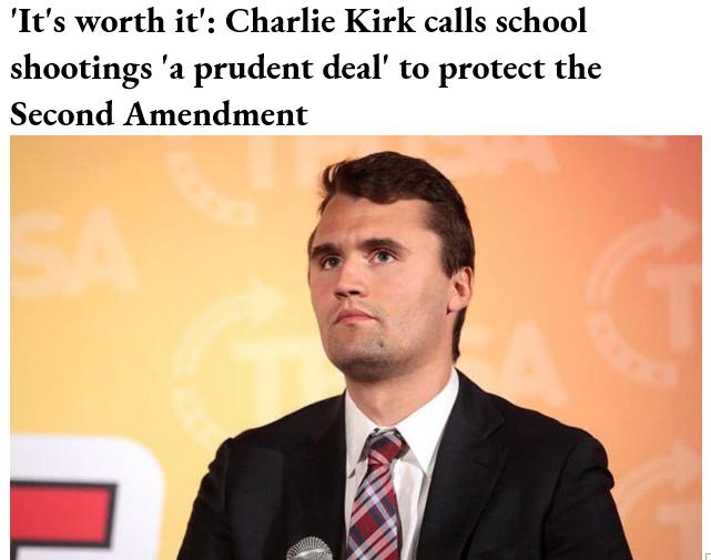 Its worth it Charlie Kirk calls school shootings a prudent deal to protect the Second Amendment