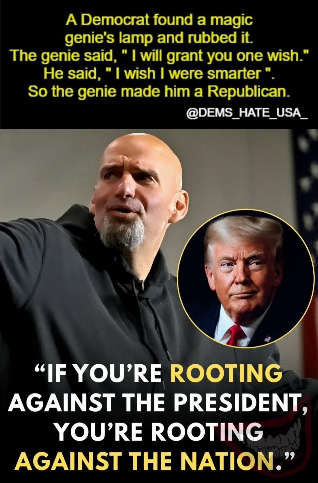 A Democrat found a magic genie's lamp and rubbed it. The genie said, 