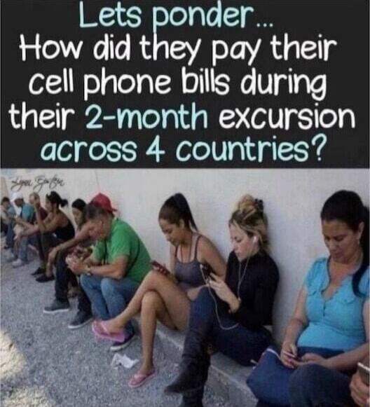 naer How dld they pay their cell phone blS during their 2 month excursion across 4 countries