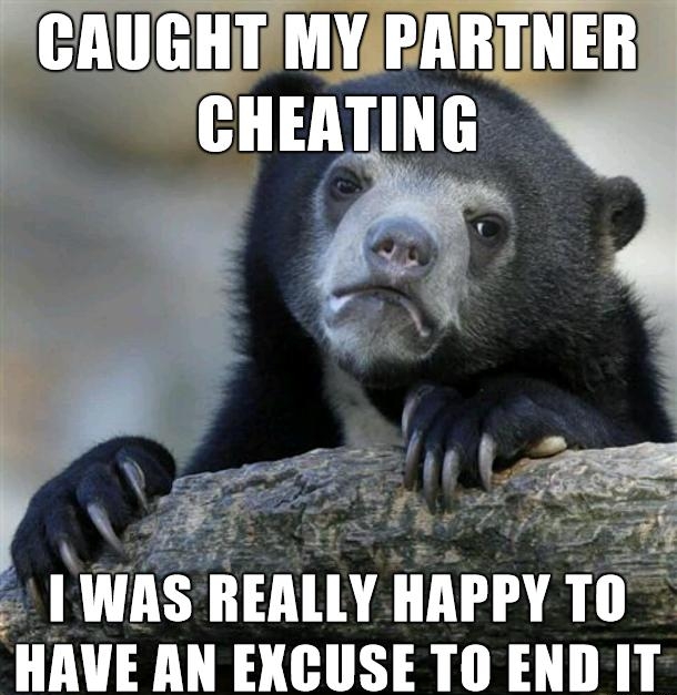 CAUGHTMYPARTNER CHEATING D i 1 A H_r_r RO REe o 4 e WAS REALLY HAPPY TO HAVE AN EXCUSE T0 END IT