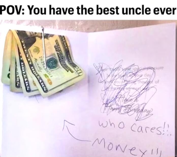 POV You have the best uncle ever