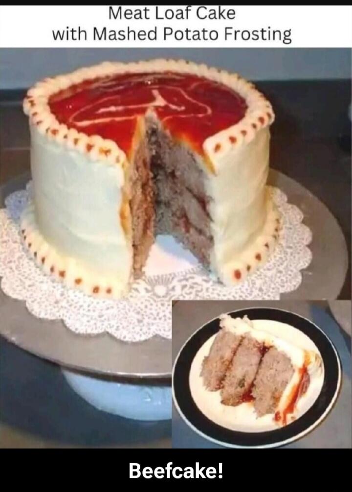 Meat Loaf Cake with Mashed Potato Frosting Beefcake!