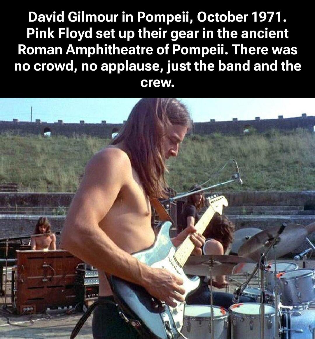 David Gilmour in Pompeii, October 1971. Pink Floyd set up their gear in the ancient Roman Amphitheatre of Pompeii. There was no crowd, no applause, just the band and the crew.