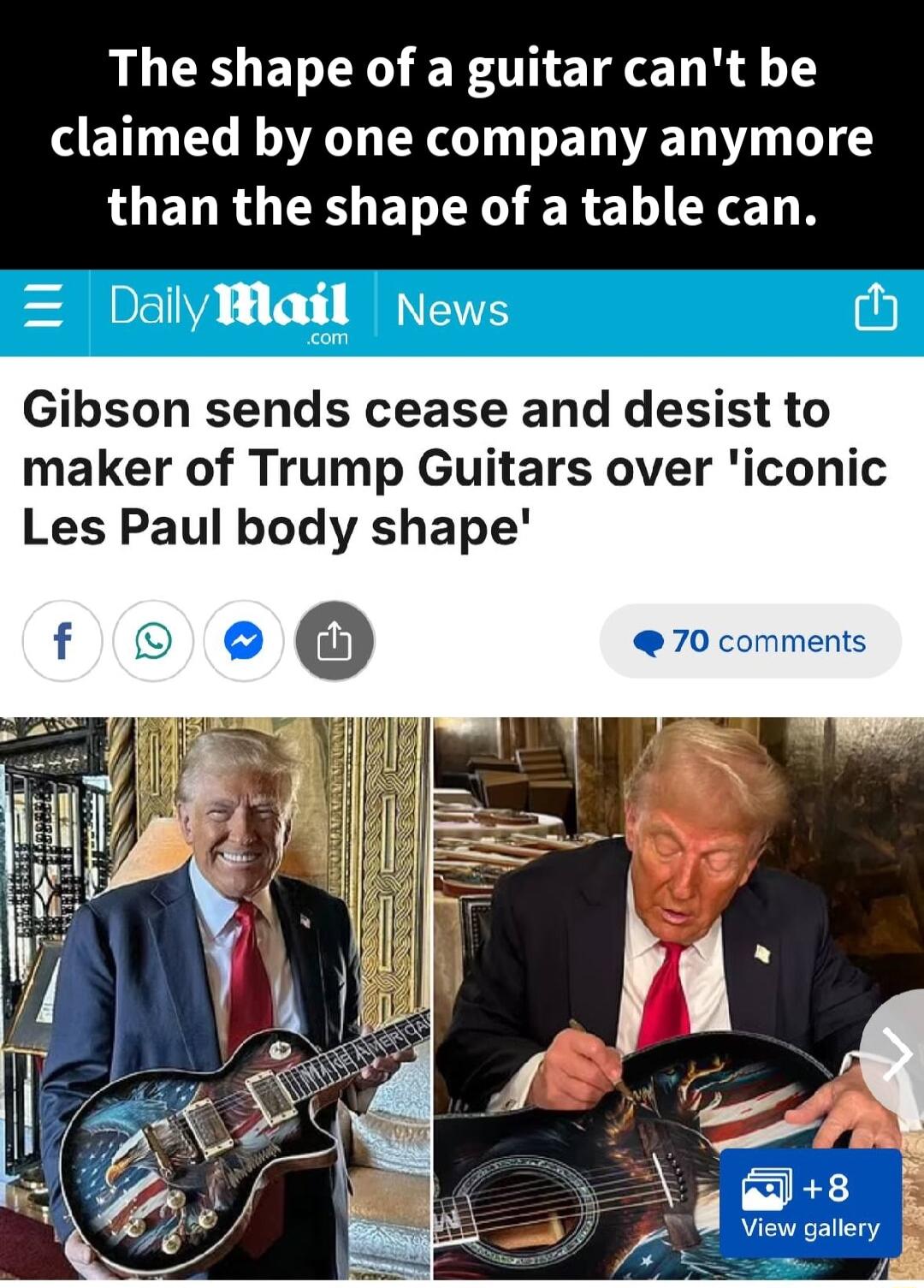 LUK ET R RO ETEET R 1 ETGEL R R ELET N D LOENR GRS BT R ER L TN Dallyail News i3 Gibson sends cease and desist to maker of Trump Guitars over iconic Les Paul body shape 0 70 comments e i