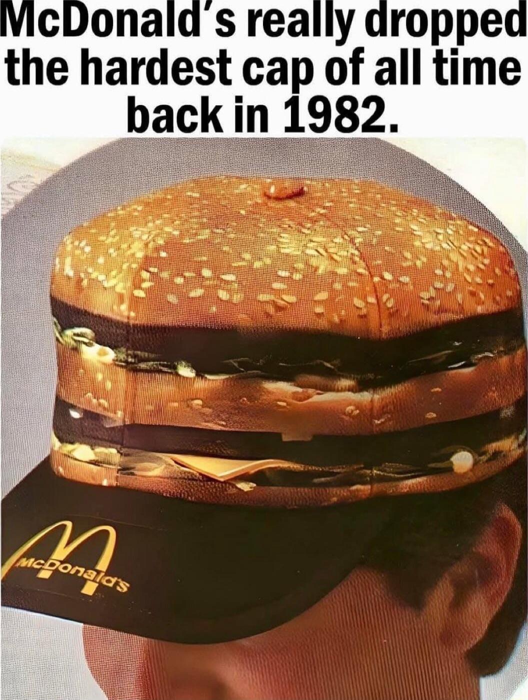 vVicDonalds really dropped the hardest cap of all time back in 1982