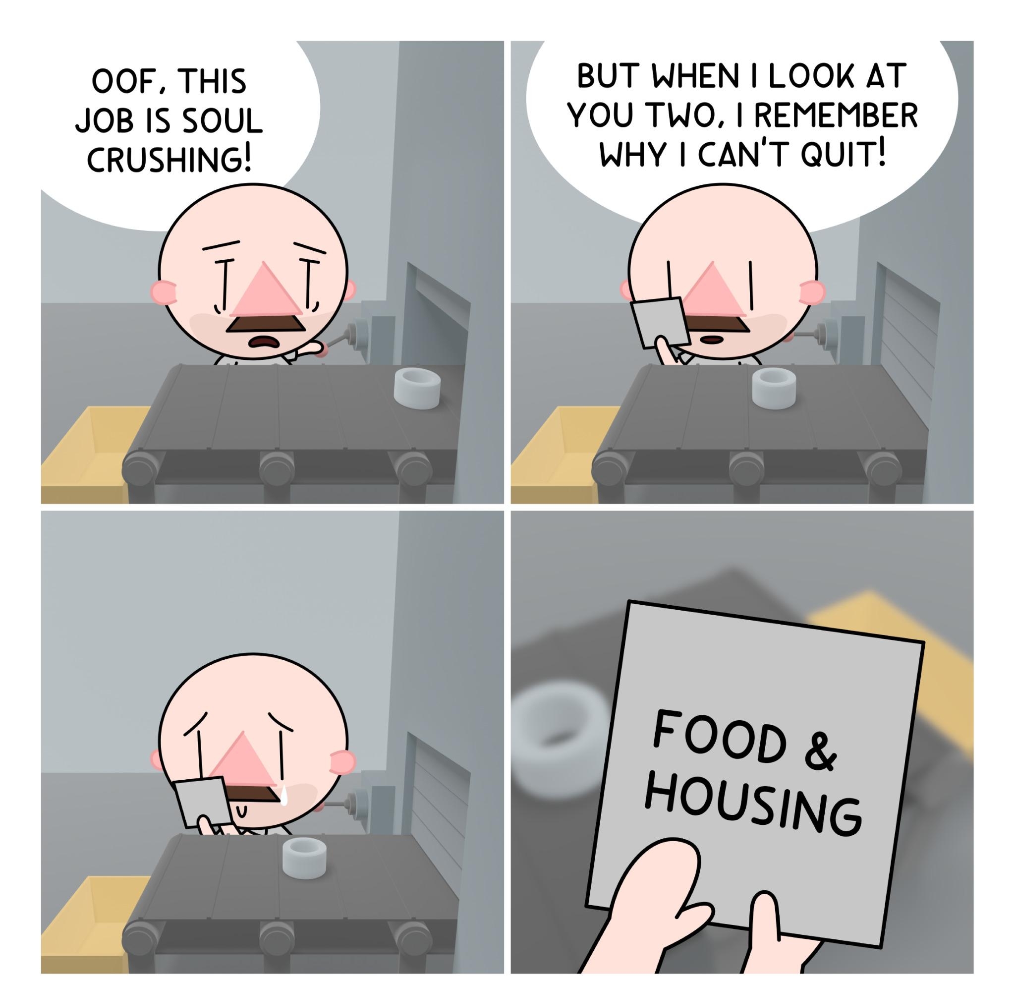 BUT WHEN LOOK AT YOU TWO REMEMBER WHY CANT QUIT OOF THIS JOB IS SOUL CRUSHING MESUT KAYA