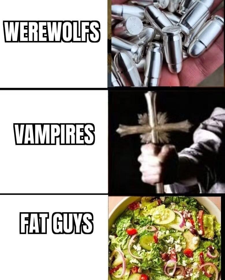 WEREWOLFS VAMPIRES FAT GUYS
