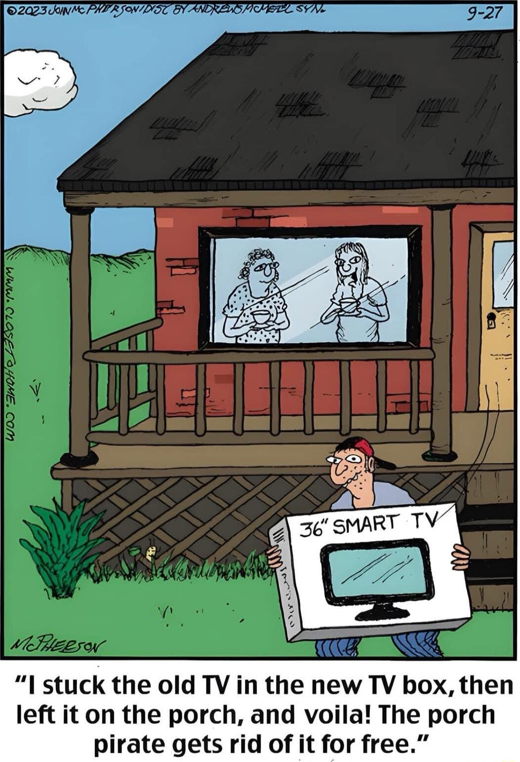 l stuck the old TV in the new TV box then left it on the porch and voila The porch pirate gets rid of it for free
