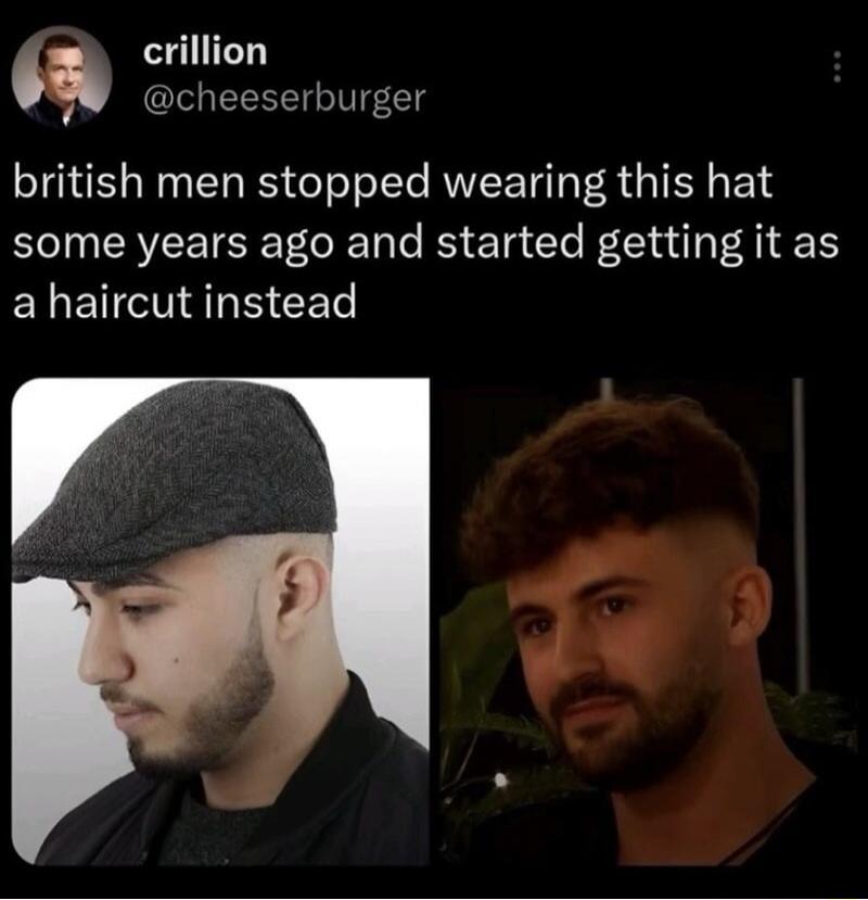 crillion IS T o IV T british men stopped wearing this hat some years ago and started getting it as ELETCTAREEET