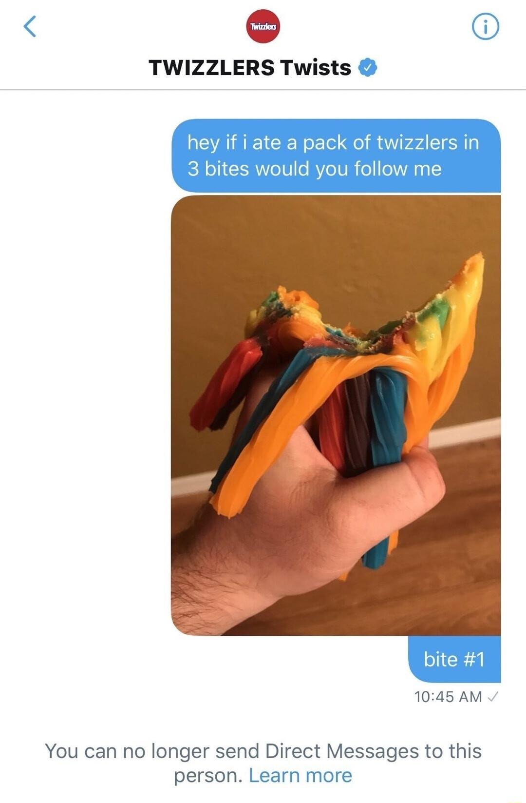 TWIZZLERS Twists 1045 AM You can no longer send Direct Messages to this person Learn more
