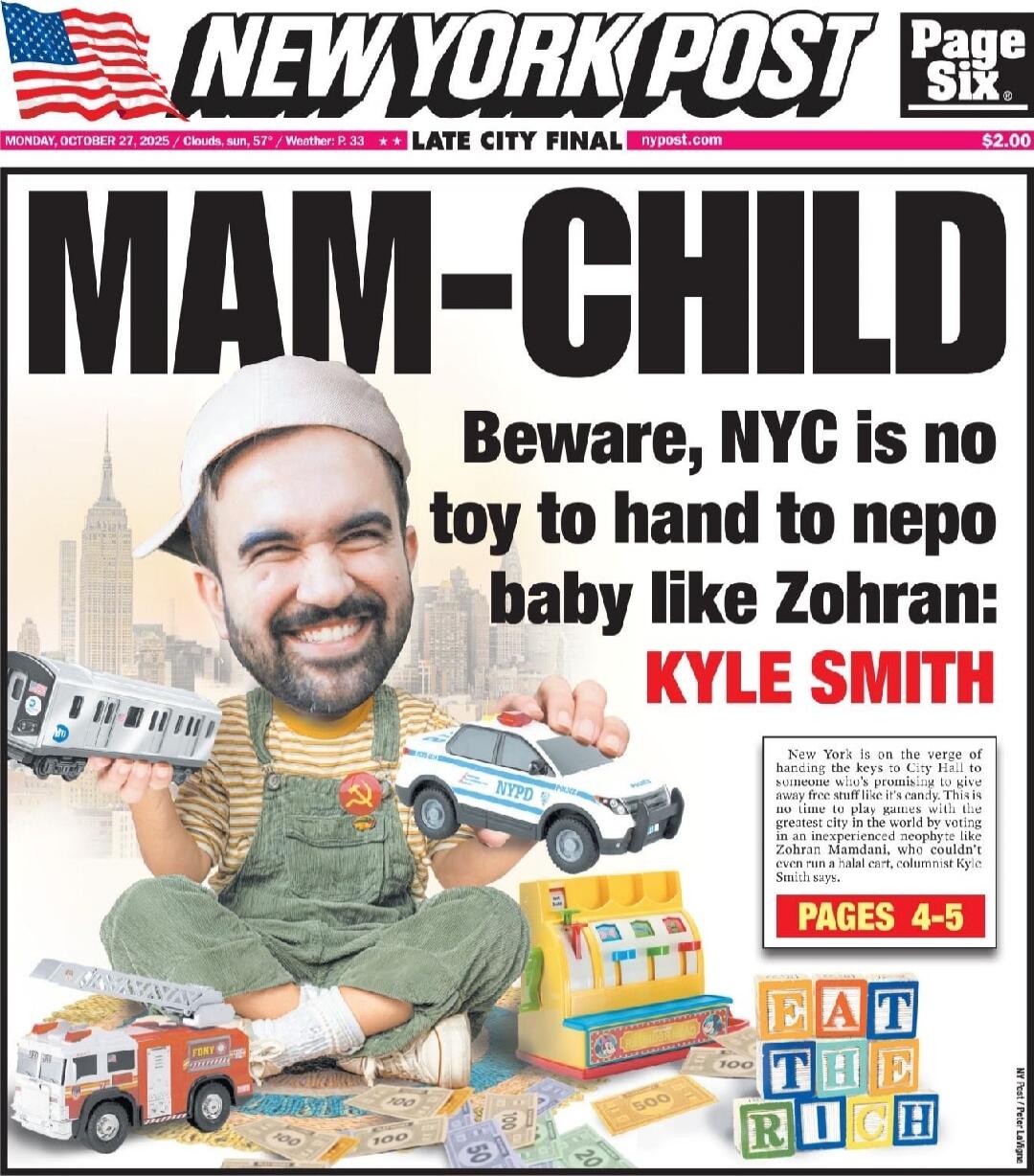 MAM-CHILD
Beware, NYC is no toy to hand to nepo baby like [redacted] [redacted]
PAGES 4-5
EAT THE RICH