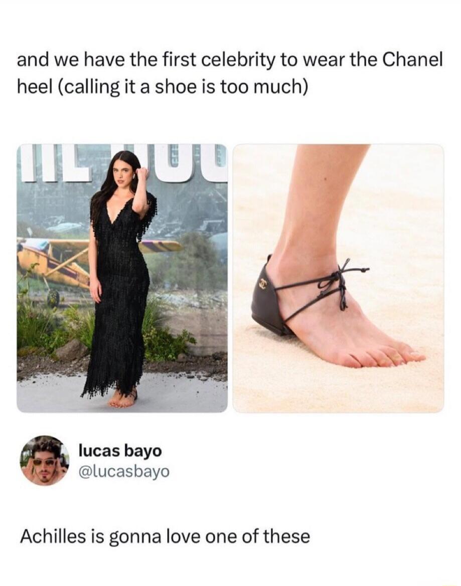 and we have the first celebrity to wear the Chanel heel (calling it a shoe is too much) lucas bayo @lucasbayo Achilles is gonna love one of these