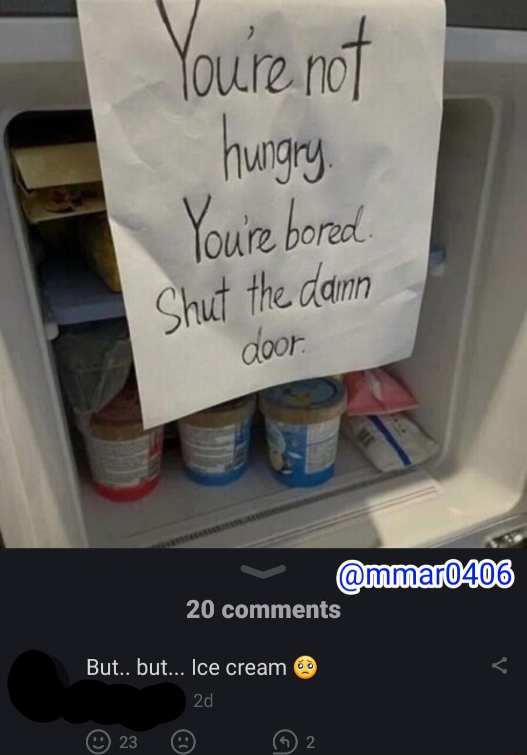 ozt gy YOMV me Vo fhe cdmn ld A qoor 20 comments But but Ice cream