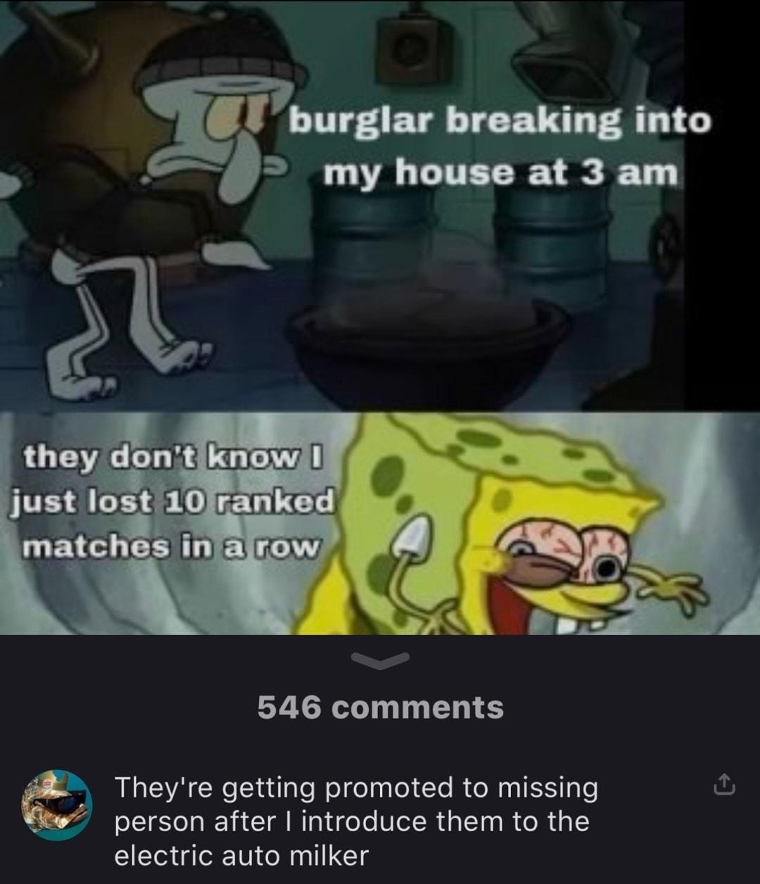 546 comments Theyre getting promoted to missing ul 7 person after introduce them to the electric auto milker CoolFishWithGlasses 13d Ok O 8