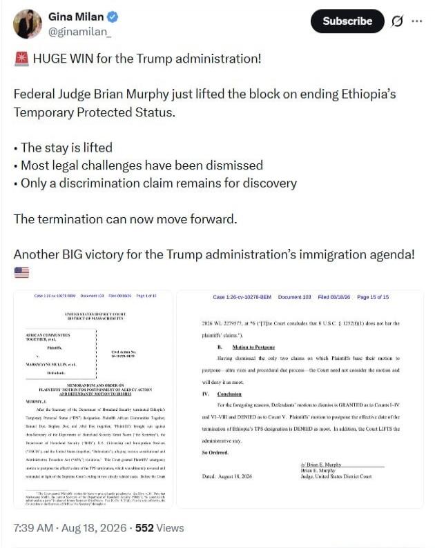 Gina Milan posted: HUGE WIN for the Trump administration! Federal Judge Brian Murphy just lifted the block on ending Ethiopia's Temporary Protected Status. The stay is lifted. Most legal challenges have been dismissed. Only a discrimination claim remains for discovery. The termination can now move forward. Another BIG victory for the Trump administ