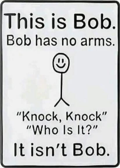 This is Bob. Bob has no arms. 