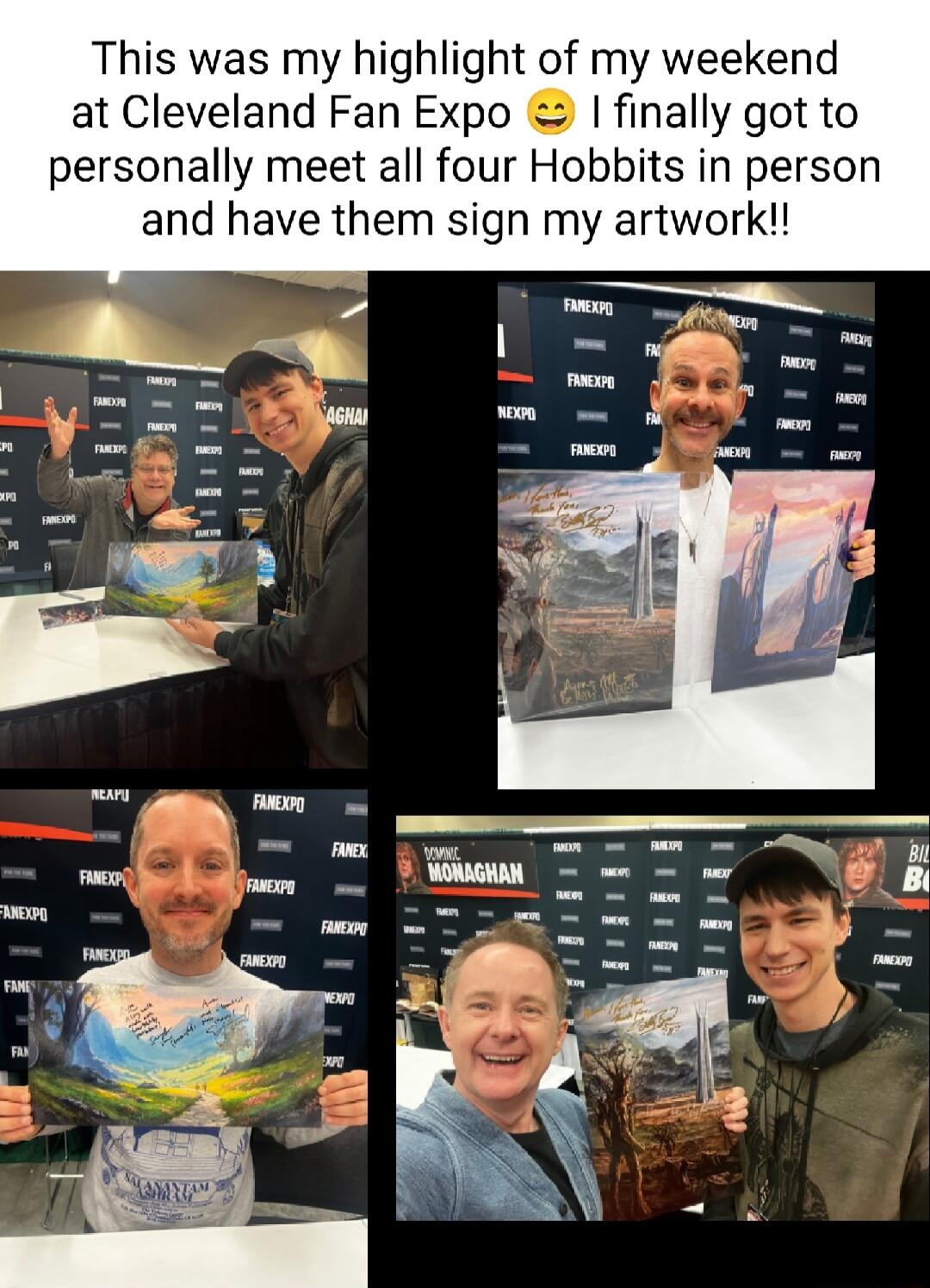 This was my highlight of my weekend at Cleveland Fan Expo finally got to personally meet all four Hobbits in person and have them sign my artwork