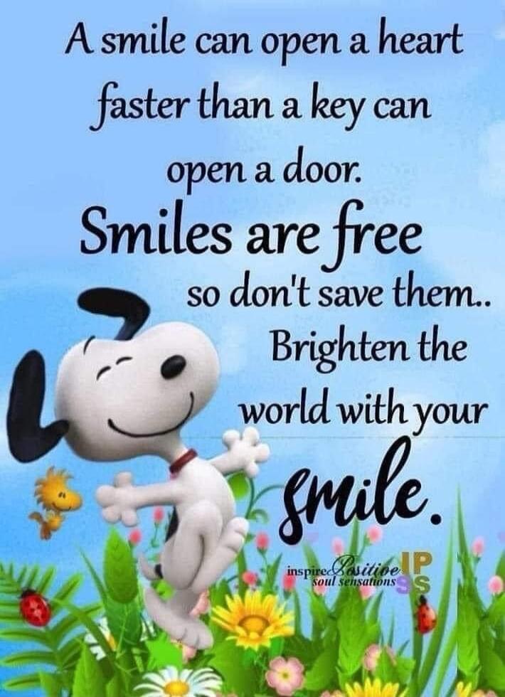 A smile can open a heart faster than a key can open a door. Smiles are free so don't save them.. Brighten the world with your smile. inspire Positive soul sensations