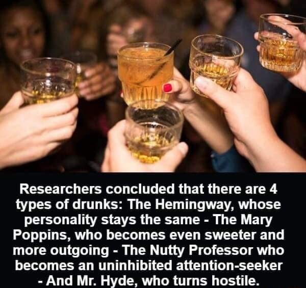 Researchers concluded that there are 4 R T LG G CR G BT T E VAR Y ELES EER G T N 1 TN ETY Poppins who becomes even sweeter and more outgoing The Nutty Professor who becomes an uninhibited attention seeker And Mr Hyde who turns hostile