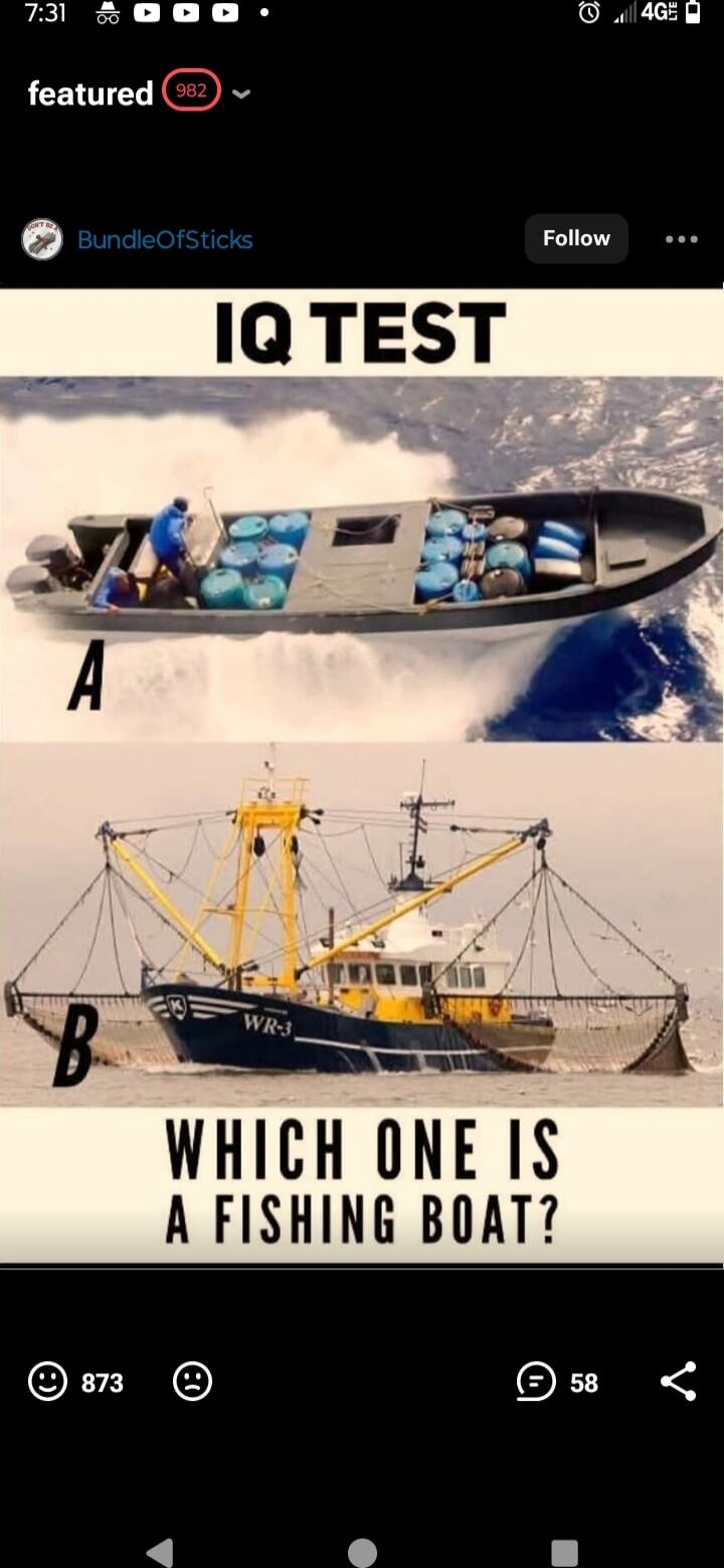 IQ TEST A WHICH ONE IS A FISHING BOAT? A: [speedboat with cargo] B: [fishing boat with nets and gear]