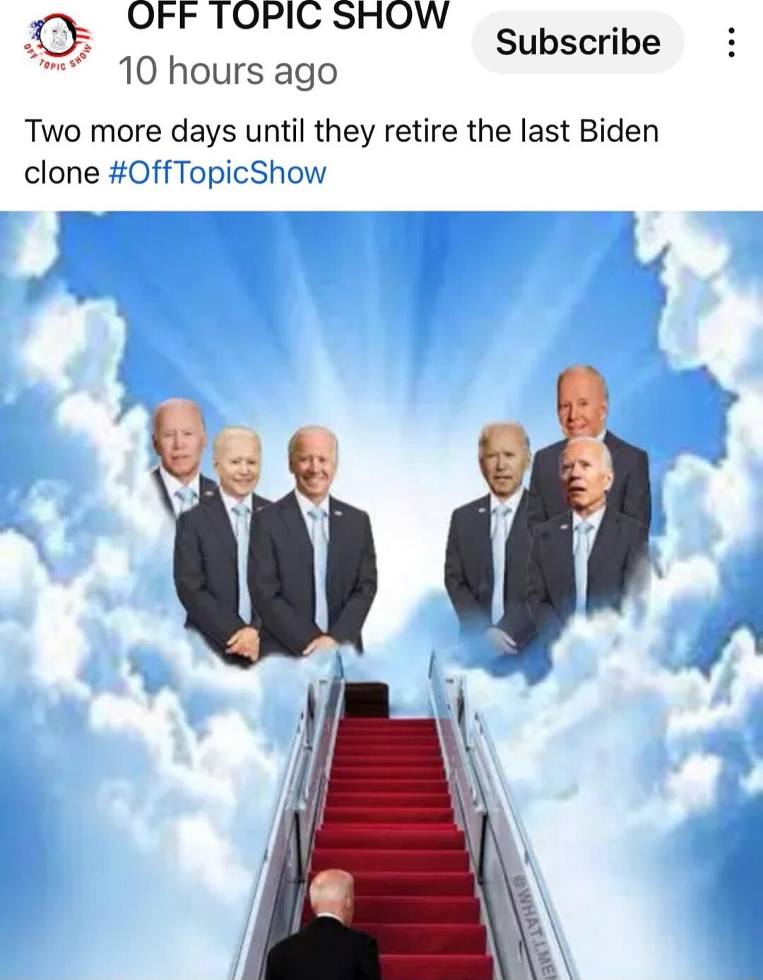 OFF TOPIC SHOW 0 10 hours ago Subscribe Two more days until they retire the last Biden clone OffTopicShow