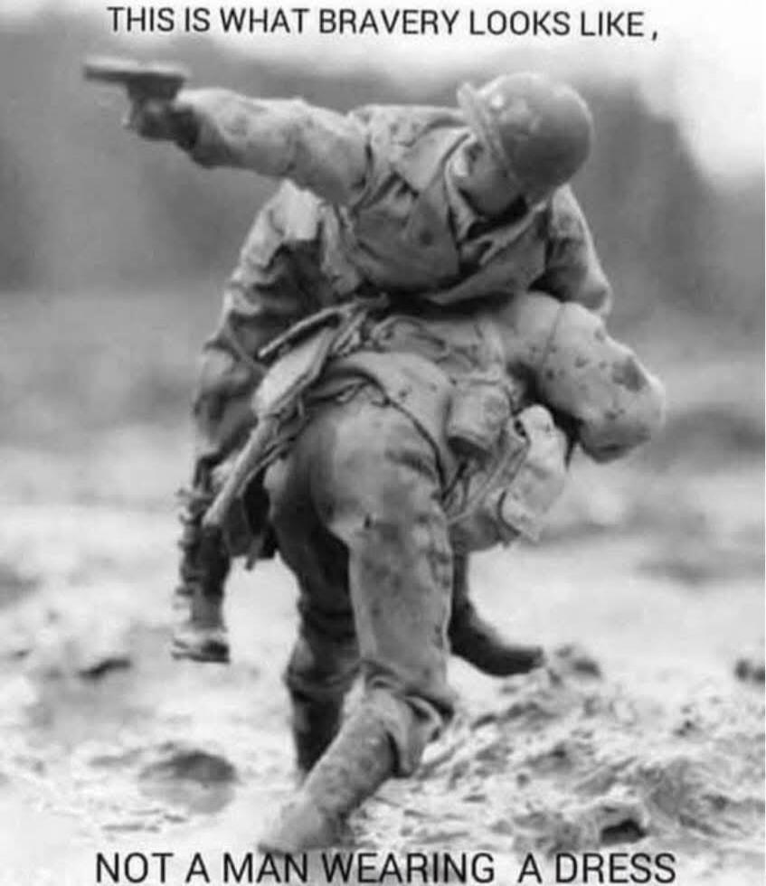 THIS IS WHAT BRAVERY LOOKS LIKE, NOT A MAN WEARING A DRESS