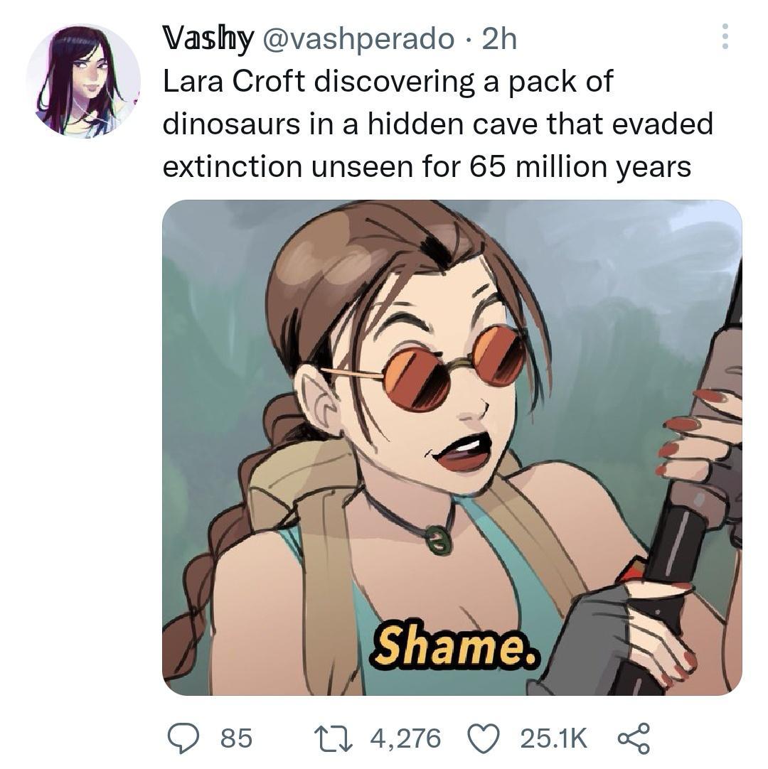 Vashy vashperado 2h Lara Croft discovering a pack of dinosaurs in a hidden cave that evaded extinction unseen for 65 million years QO 85 11 4276 Q 251K