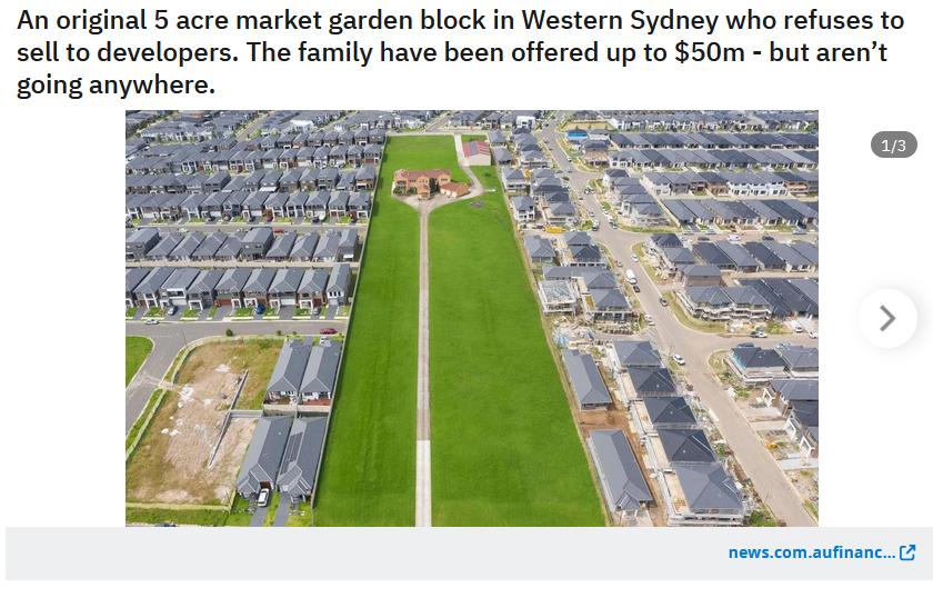 An original 5 acre market garden block in Western Sydney who refuses to sellto developers The family have been offered up to 50m but arent going anywhere