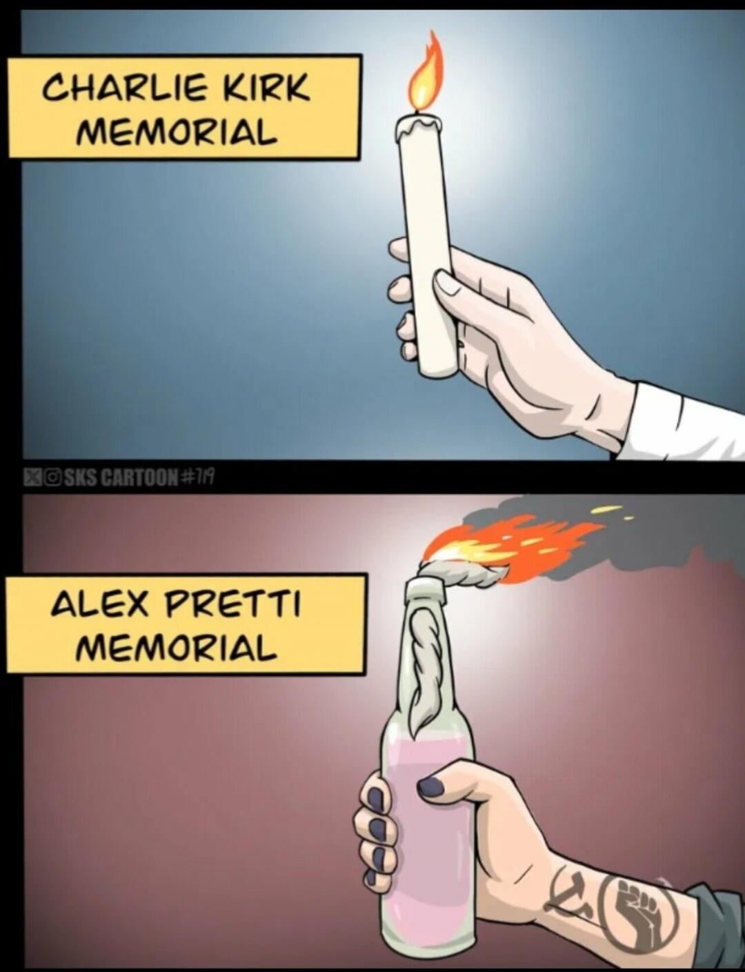 CHARLIE KIRK MEMORIAL

ALEX PRETTI MEMORIAL