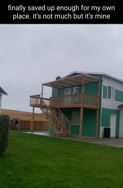 finally saved up enough for my own place. it's not much but it's mine