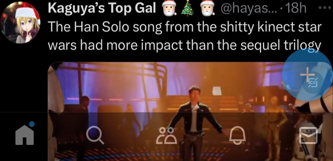 KaguyasTop Gal hayas 18h The Han Solo song from the shitty kinect star LEISEL I e S UG ENRGERE IR m 1 0