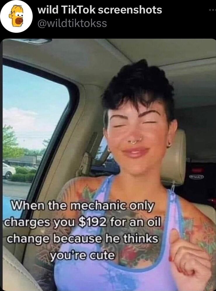 G wild TikTok screenshots e i WRERGE e e EnllY harges you o cl oil change becalise he thmks