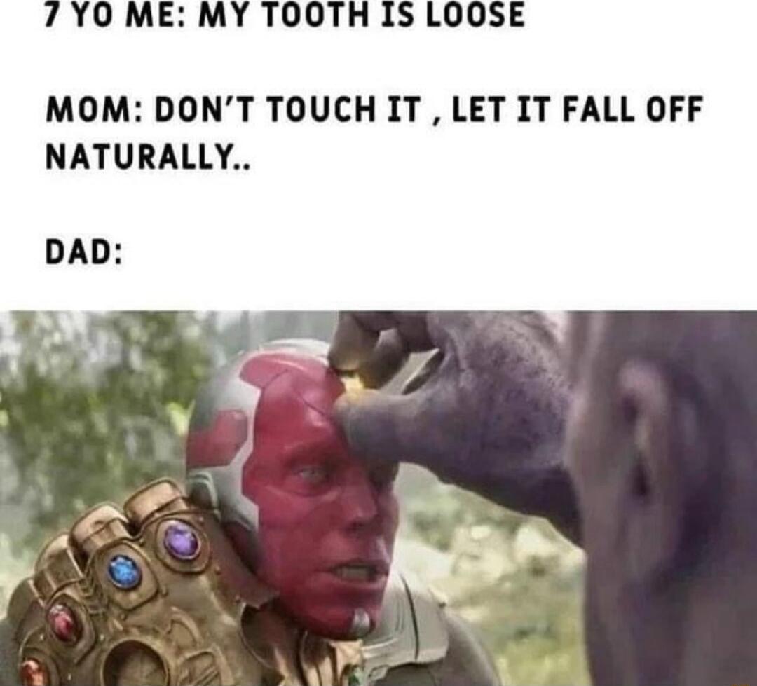 MOM DONT TOUCH IT LET IT FALL OFF NATURALLY