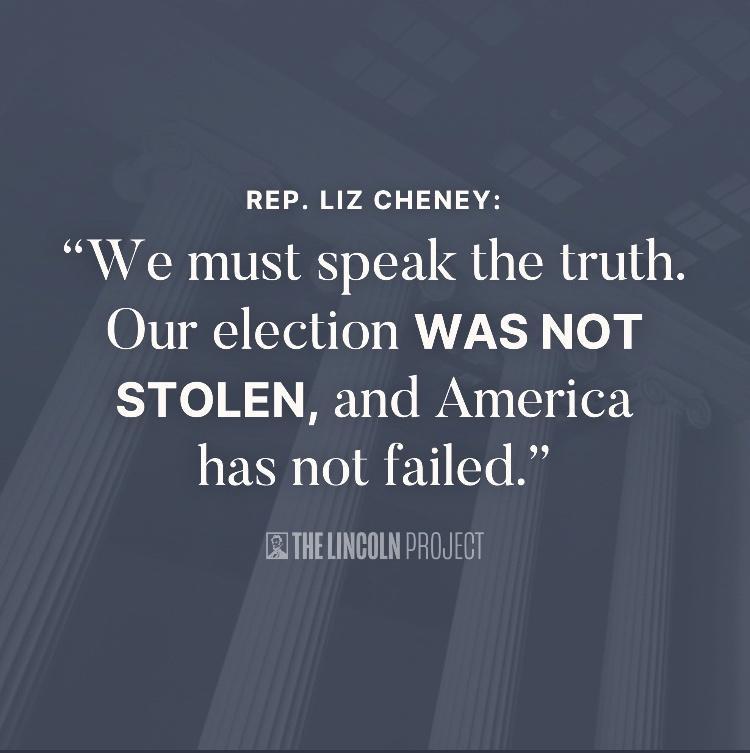 REP LIZ CHENEY We must speak the truth Our election WAS NOT STOLEN and America has not failed RITHELINCOLN PROJECT
