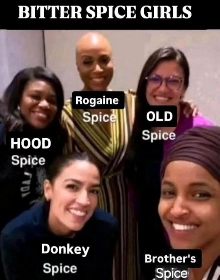 BITTER SPICE GIRLS HOOD Spice Rogaine Spice OLD Spice Donkey Spice Brother's Spice