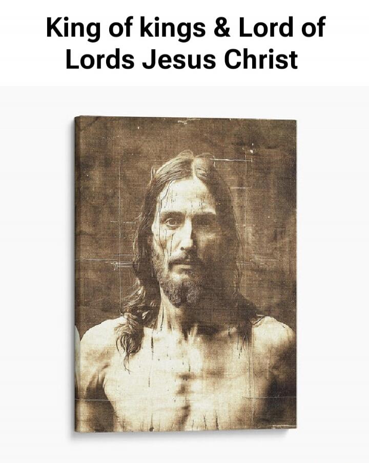 King of kings & Lord of Lords Jesus Christ