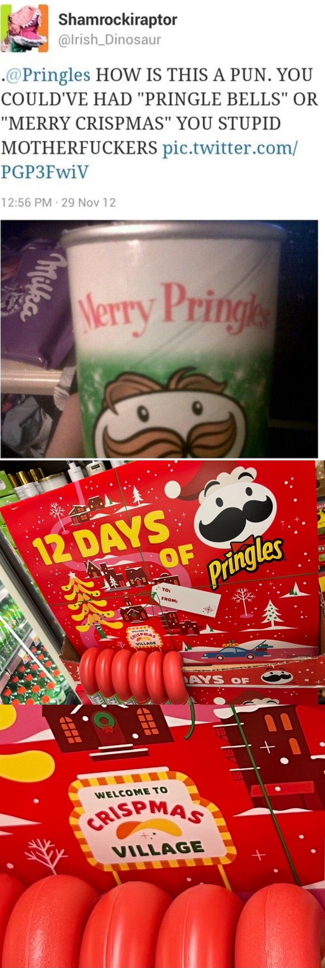 s 4 Shamrockiraptor zii Irish_Dinosau Pringles HOW IS THIS A PUN YOU COULDVE HAD PRINGLE BELLS OR MERRY CRISPMAS YOU STUPID MOTHERFUCKERS pictwittercom PGP3FwiV