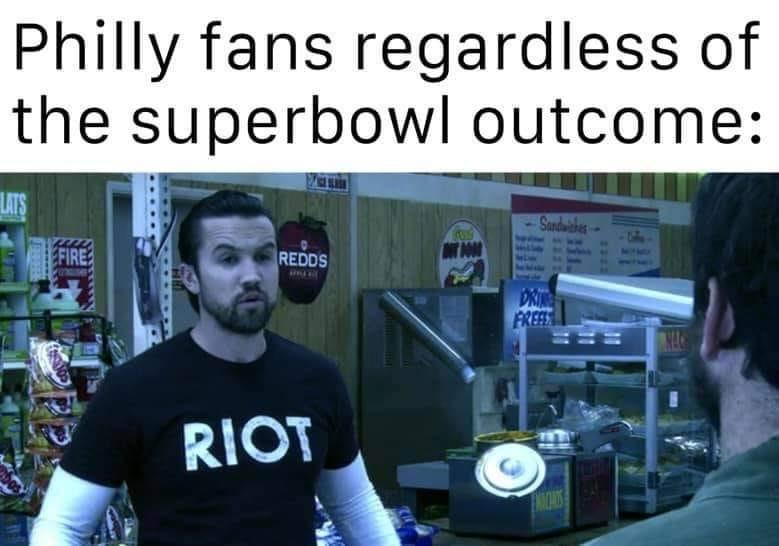 Philly fans regardless of the superbowl outcome