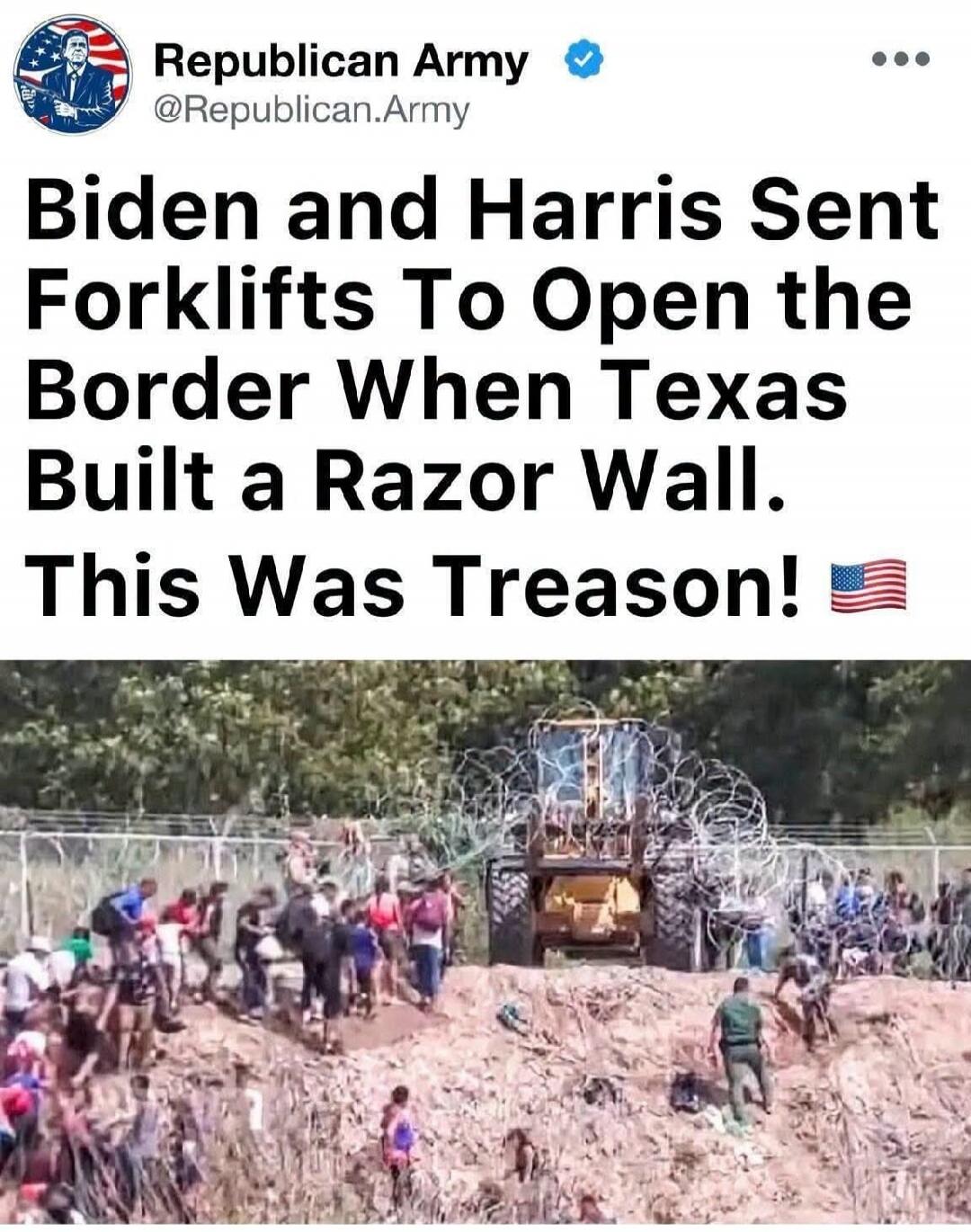 Republican Army @Republican.Army Biden and Harris Sent Forklifts To Open the Border When Texas Built a Razor Wall. This Was Treason!