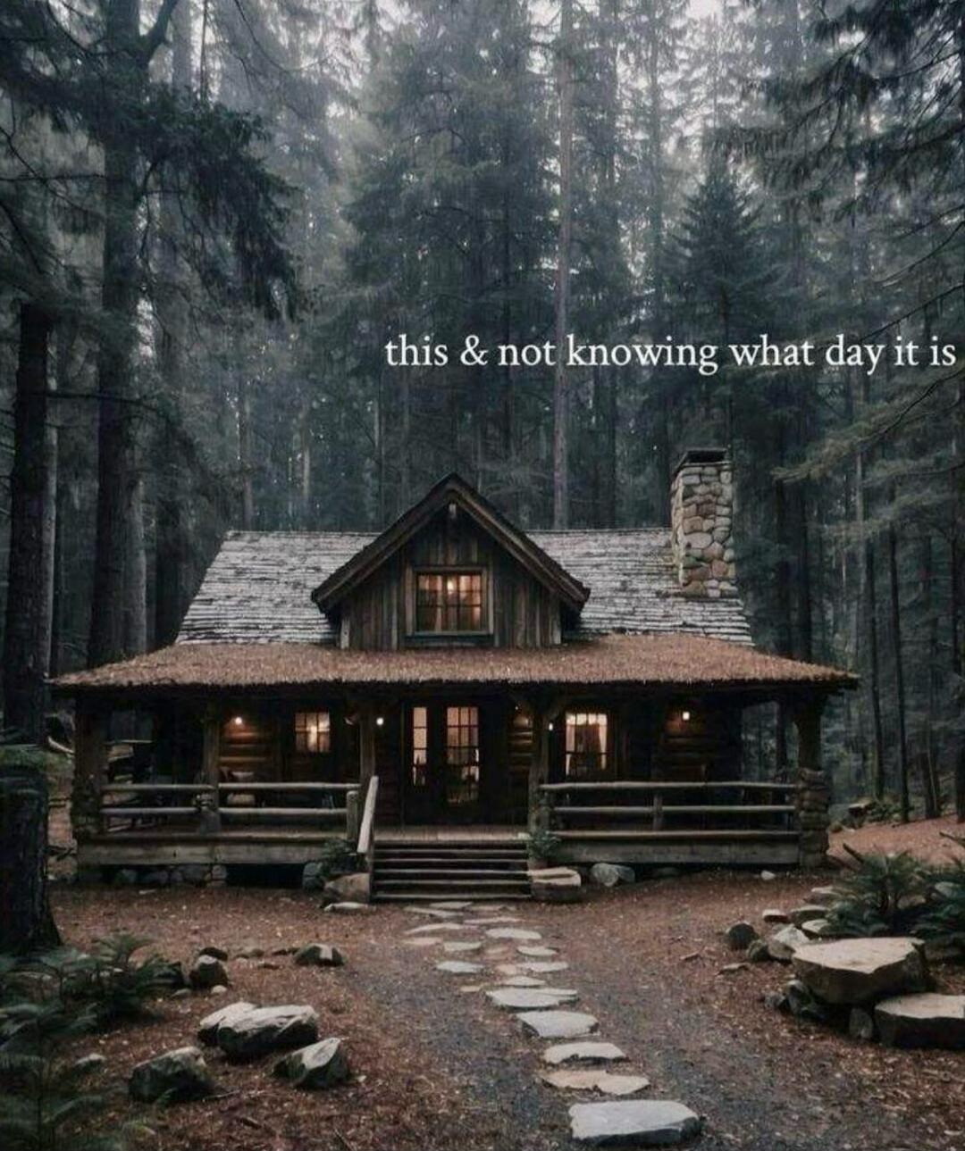 this & not knowing what day it is